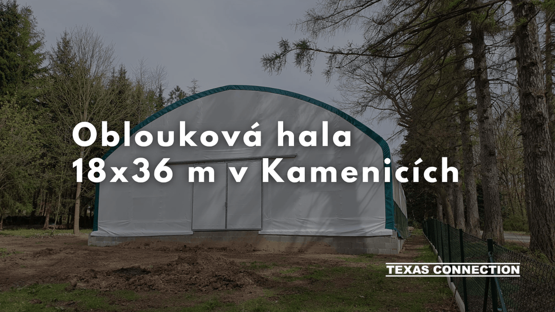 Oblouková hala 18x36 m v Kamenicích