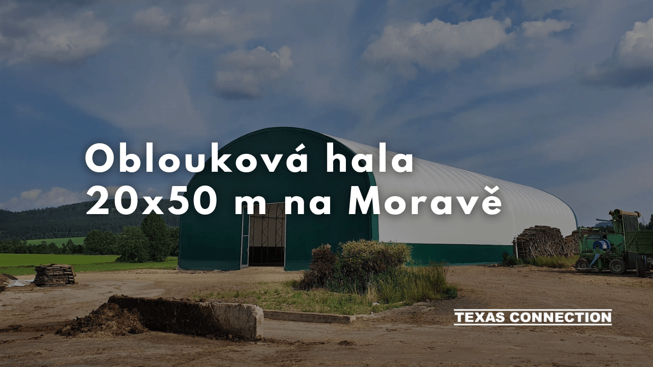 Oblouková hala 20x50 m na Moravě