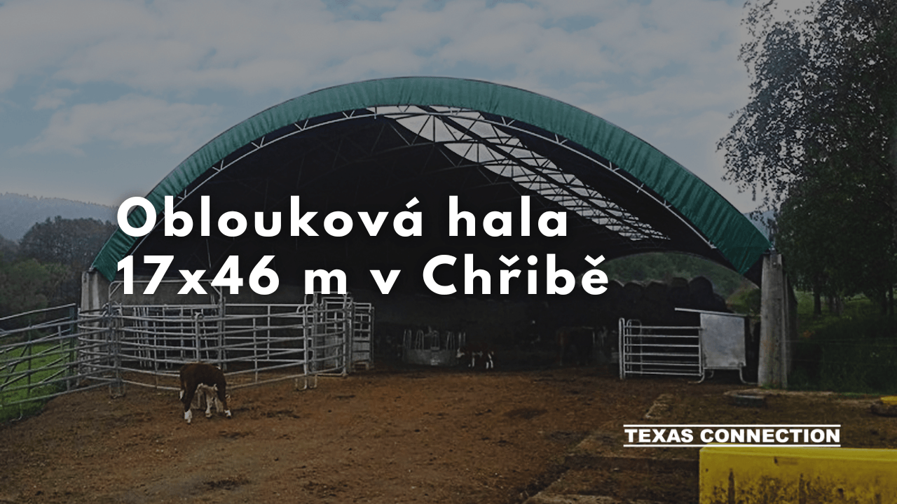 Oblouková hala 17x46 m pro zastřešení silážního žlabu v Chřibské