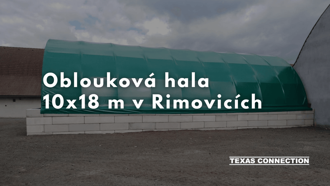 Oblouková hala 10x18 m v Rimovicích