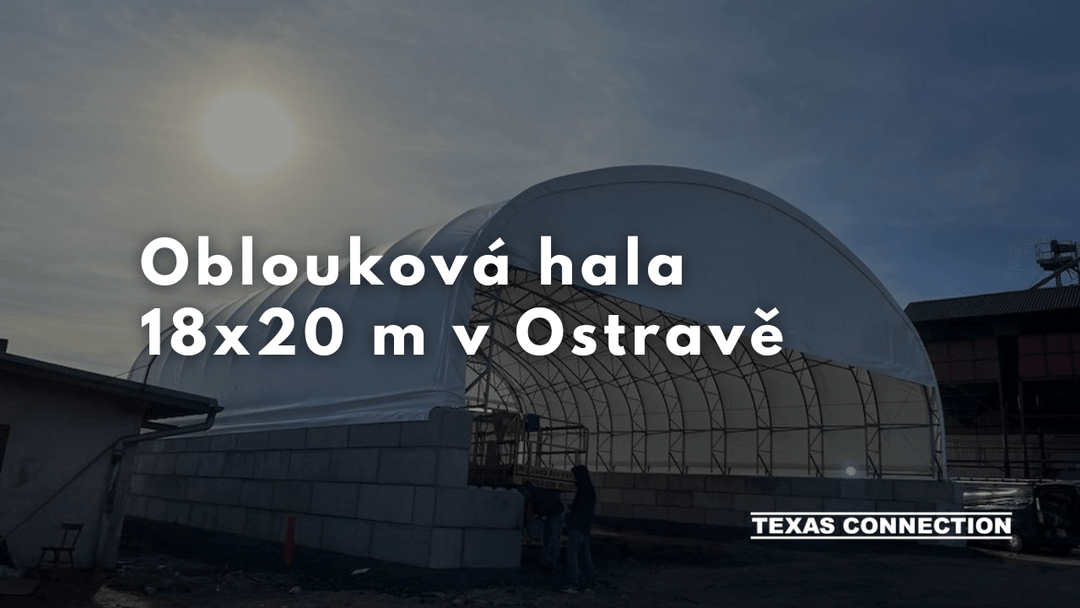 Oblouková hala 18x20 m v Ostravě