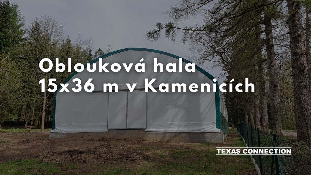 Oblouková hala 15x36 m v Kamenicích