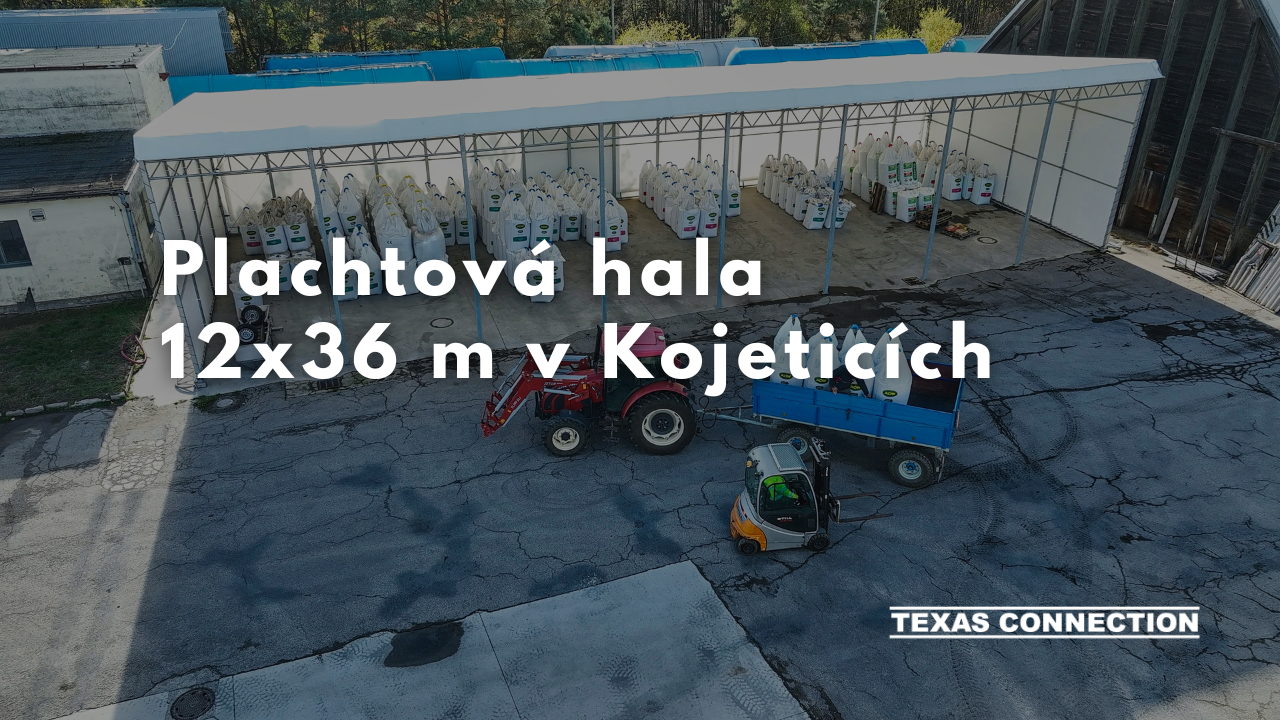 Plachtová hala  12x36 m v Kojeticích