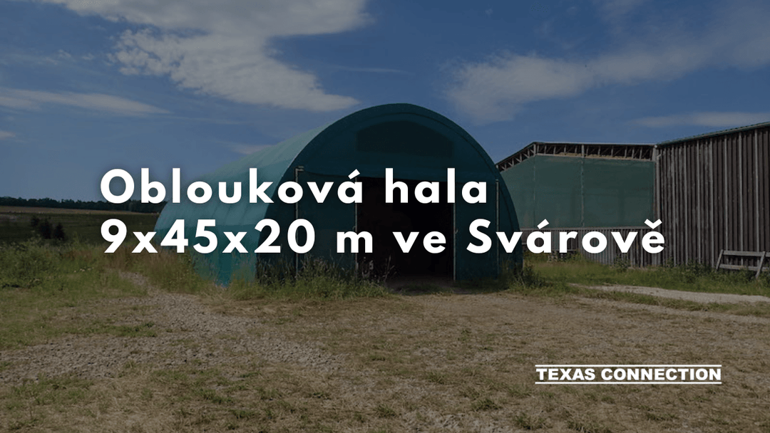 Oblouková hala 9,45x20 m ve Svárově